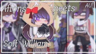 Aftons meets soft William || my AU! • FNAF (READ PINNED COMMENT!)