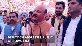 Deputy CM addresses  public at Nowshera