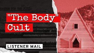 A Cult Called "The Body"