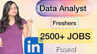 How to find DATA ANALYST Job as a freshers ( Top tips ) through LinkedIn