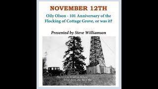 2024 November History Pub: Oily Olson - 101 Anniversary of the Flocking of Cottage Grove, or was it?