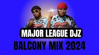 BALCONY MIX | Major League Djz | Amapiano Mix 2024