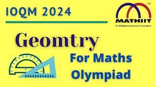 Master IOQM with Our Expert Crash Course! | Geometry Lecture 1 | Mathiit Olympiad Division