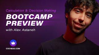 Bootcamp Preview: Calculation & Decision Making with IM Alex Astaneh