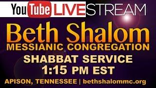 Beth Shalom Messianic Congregation Live 6-17-2017