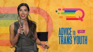 Advice I'd Give My Younger Trans-Self | LATV Queer