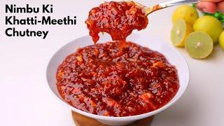 Khatti Meethi Nimbu Ki Chatni | Zero Oil Recipe | Limbachi Chutney