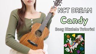 [우쿨렐레 연주] NCT DREAM(H.O.T) - Candy(캔디) • 코드 5가지로 연주하는 쉬운 우쿨렐레 • Easy Ukulele Tutorial