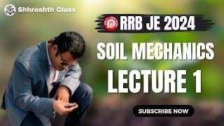  Soil Mechanics lec 1| Live Class for RRB JE 2024 | #rrbje #rrbjecivil #soil #soilmechanics #rrb