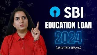 SBI Education Loan for Abroad 2024 (Updated Terms)