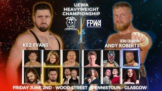 UEWA Championship - Kez Evans vs Andy Roberts @ Iron Girders Pro Wrestling