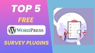 Top 5 Free WordPress Survey Plugins of 2024