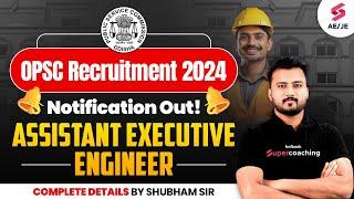 OPSC AEE Recruitment 2024 | OPSC Assistant Executive Engineer Notification Out | Full Details