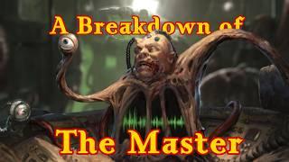 A Breakdown of The Master