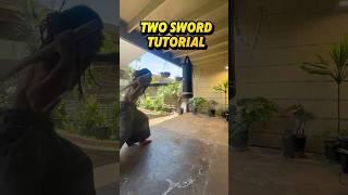 Two Sword ️ Step By Step Choreography #anime #sword #fighting