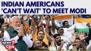 PM Modi To Visit US | Indian Diaspora Eagerly Awaits PM Modi's Historic US Visit | News18 | N18G