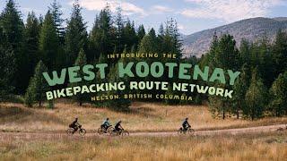 Introducing the West Kootenay Bikepacking Route Network