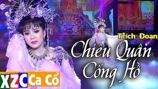 Trích Đoạn Chiêu Quân Cống Hồ (#CQCH) - Mỹ Tiên