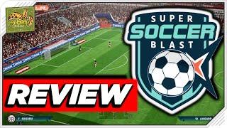 SUPER SOCCER BLAST REVIEW  (PS4, Xbox One, PC, Switch)