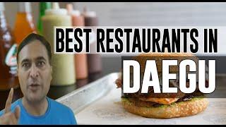 Best Restaurants and Places to Eat in Daegu , South Korea