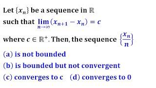 every convergent sequence is bounded and monotone real analysis iit jam 2014 mathematics solution