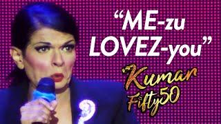 KUMAR - Why Girls Marry Ang Mo Men - Fifty50 Tour 2019