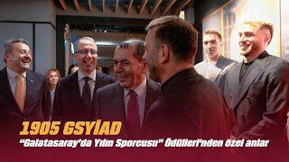  1905 GSYİAD “Galatasaray’da Yılın Sporcusu” Ödülleri'nden özel anlar