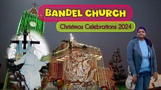 Bandel Church | Christmas Celebrations 2024 #vlog #bandelchurch #christmas #celebration #festival