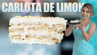 The Most Delicious CARLOTA DE LIMÓN | Mexican Creamy No-Bake Lemon Lime Pie