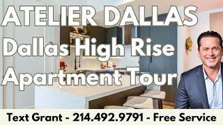 Exclusive Atelier Penthouse Tour | Dallas TX