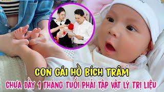 Con gái Hồ Bích Trâm chưa đầy 1 tháng tuổi phải tập vật lý trị liệu, mẹ bị nói vì ngồi livestream