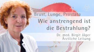 Strahlentherapie bei Brustkrebs, Prostatakrebs, Lungenkrebs