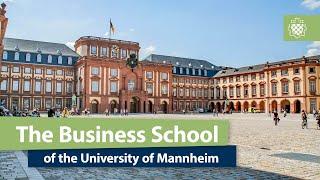 The Business School of the University of Mannheim