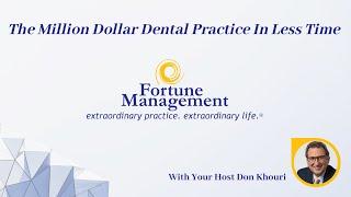 The Million Dollar Dental Practice In Less Time