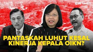 POV Times: Luhut Kesal Dengan Mantan Kepala dan Waka Otorita IKN?