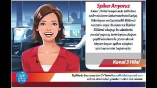 Kanal 3 Hilal Olarak Çalışma Arkadaşları Arıyoruz...