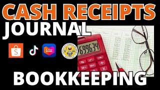 CASH RECEIPTS JOURNAL BOOKKEEPING TUTORIAL (Non-VAT) Shopee Seller