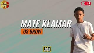 [Lyric] OS BROW - Mate klamar (MD Lyric)