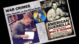 "War Crimes" - Mike Guardia on Big Blend Radio