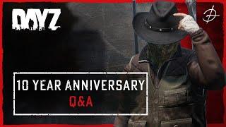 DayZ 10 Year Anniversary Q&A