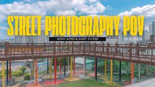 What 50mm for Street Photography in Korea looks like | Sony A7M3 & Sony ZV-E10