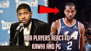 NBA Players React To Kawhi Leonard and Paul George To The Clippers!