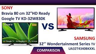  Sony Bravia 32 inch  Google TV KD-32W830K Vs Samsung 32 inch Wondertainment Series  UA32T4340BKXXL