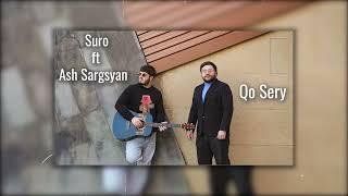 Ash Sargsyan ft Suro // Qo Sery