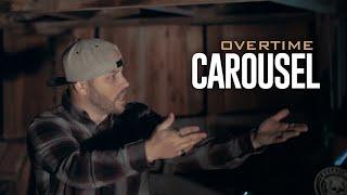 Overtime - "Carousel"