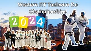 2024 Westerns ITF Taekwon-Do Championships Calgary, AB