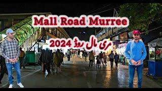 Mall Road Murree Trip 2024 | Mall Road Murree Complete Walk Tour 2024 4K HD | Murree Pakistan