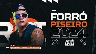 SET FORRO E PISEIRO REI DAS LIVES DJ RAFAEL ABSOLUTO 2024