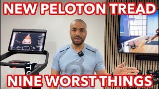 THE NEW PELOTON TREAD – THE NINE WORST THINGS ABOUT IT.