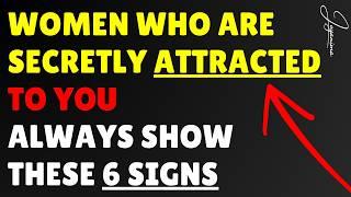 Women Who Are Secretly Attracted To You Always Show THESE 6 Signs